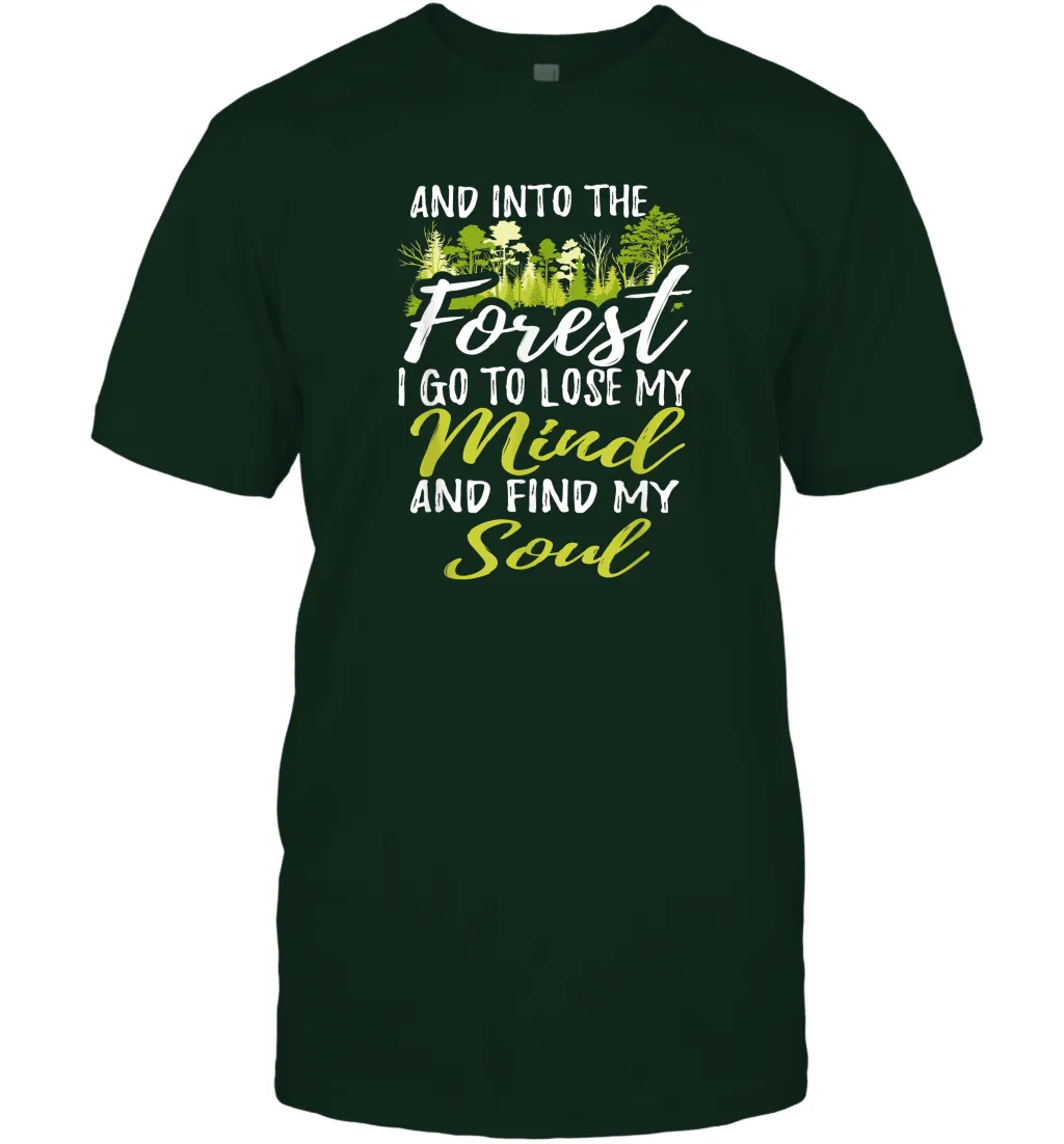 Into The Forest I Go To Lose My Mind And Find My Soul Tee Men Cotton T-Shirt